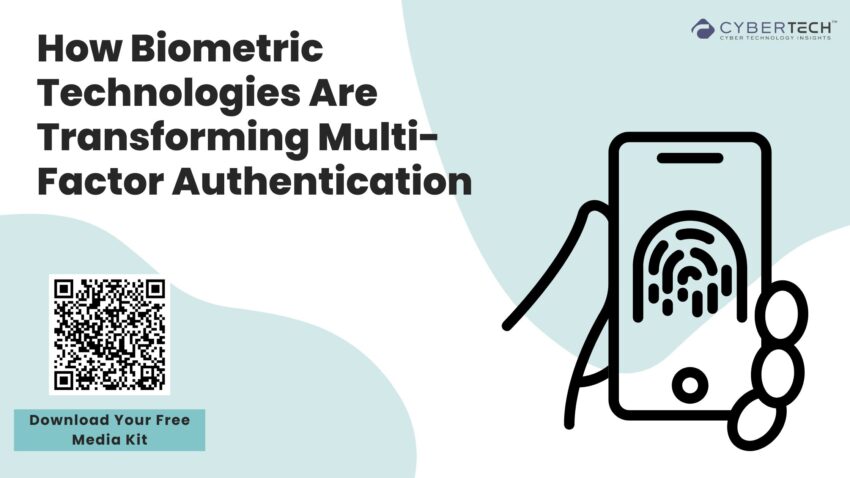 How Biometric Technologies Are Transforming Multi Factor Authentication