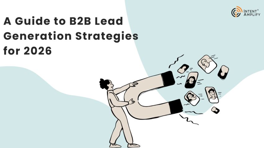 A Guide to B2B Lead Generation Strategies for 2026 1