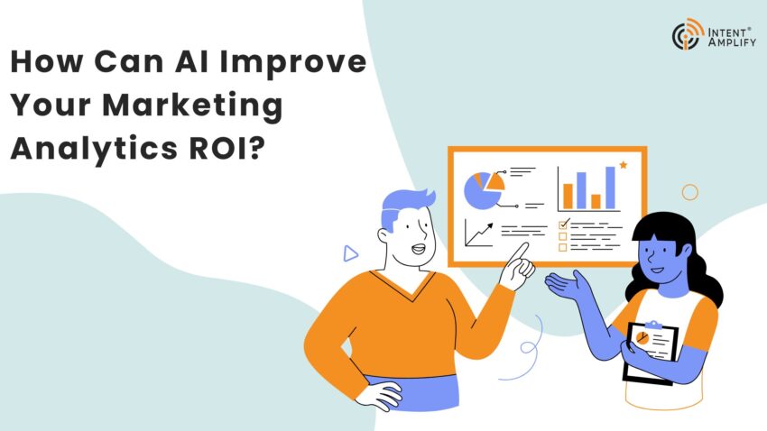 How Can AI Improve Your Marketing Analytics ROI