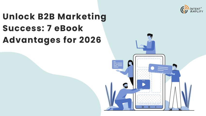 Unlock B2B Marketing Success 7 eBook Advantages for 2026
