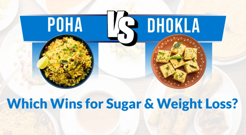 Poha vs Dhokla for Breakfast for diabetics