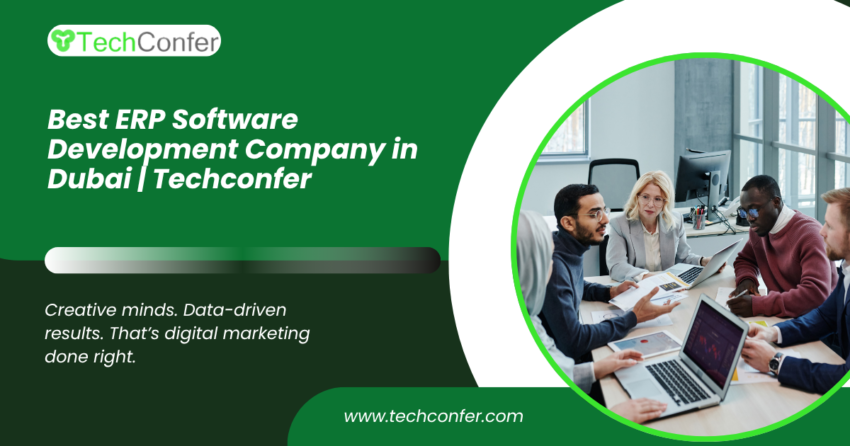 Best ERP Software Development Company in Dubai Techconfer