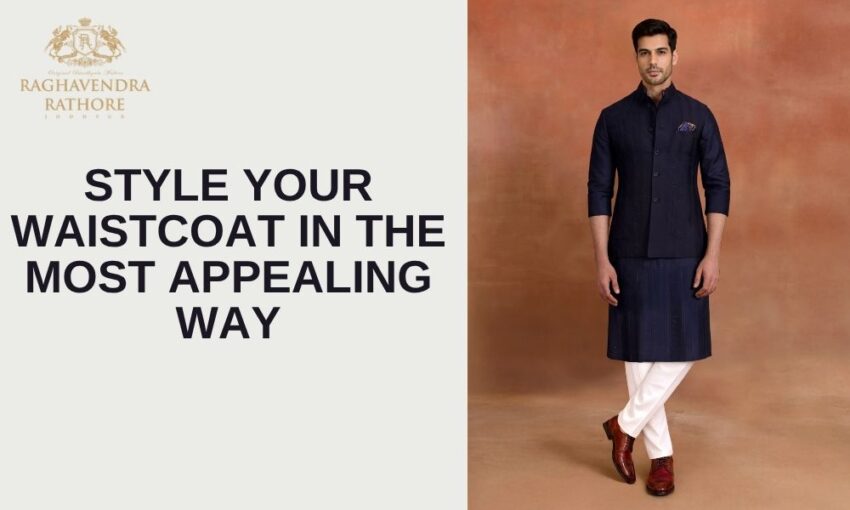 Style Your Waistcoat in the Most Appealing Way 4