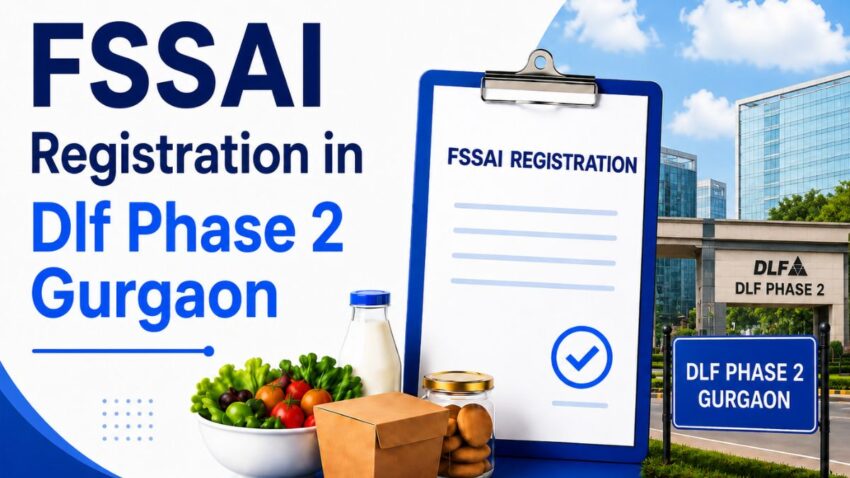 FSSAI Registration in Dlf Phase 2 Gurgaon