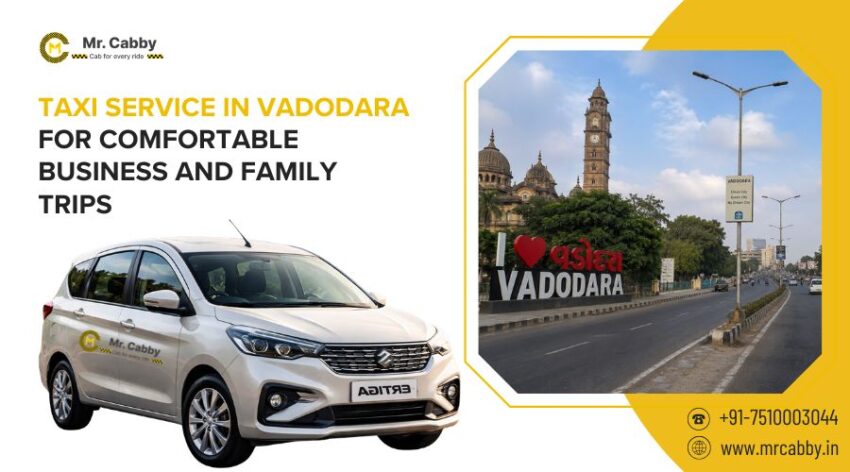 Taxi Service in Vadodara for Comfortable Business