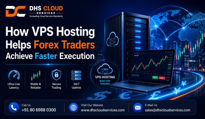 How VPS Hosting Helps Forex Traders Achieve Faster Execution