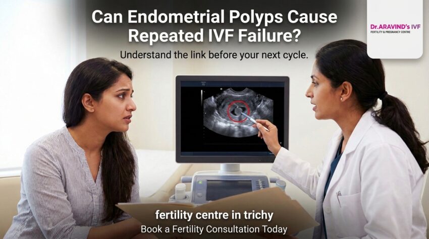 endometrial polyps ivf failure trichy