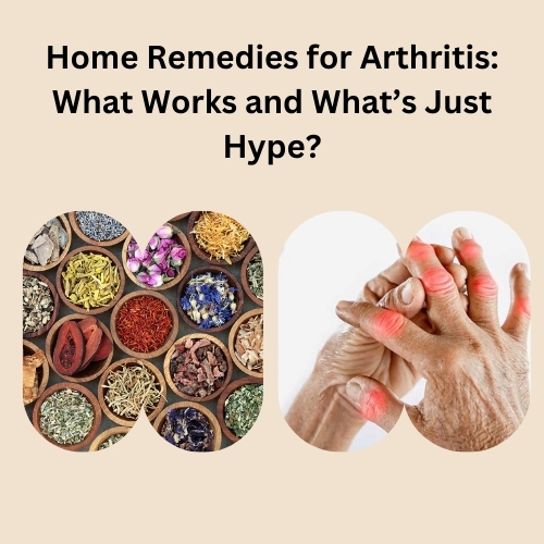 Home Remedies for Arthritis