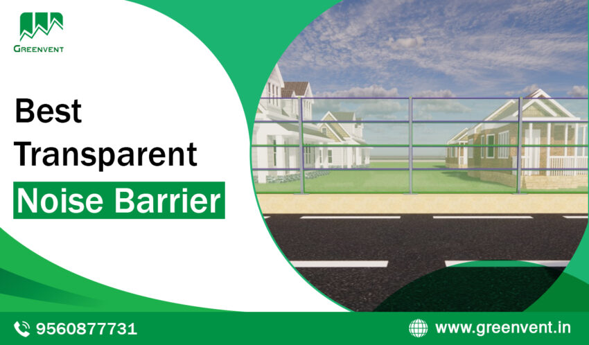 Best Transparent Noise Barrier