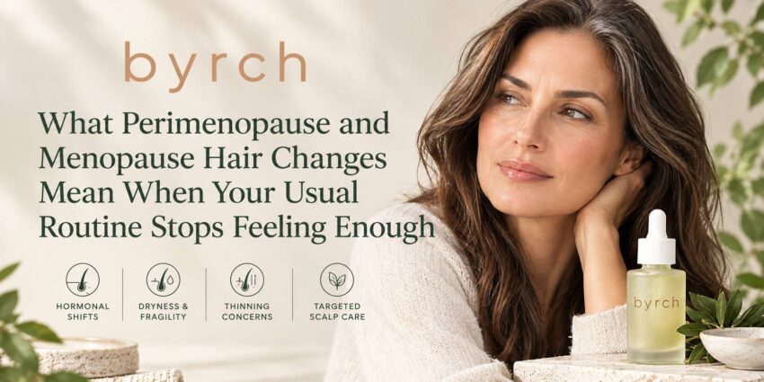 What Perimenopause and Menopause Hair Changes Mean When Your Usual Routine Stops Feeling Enough