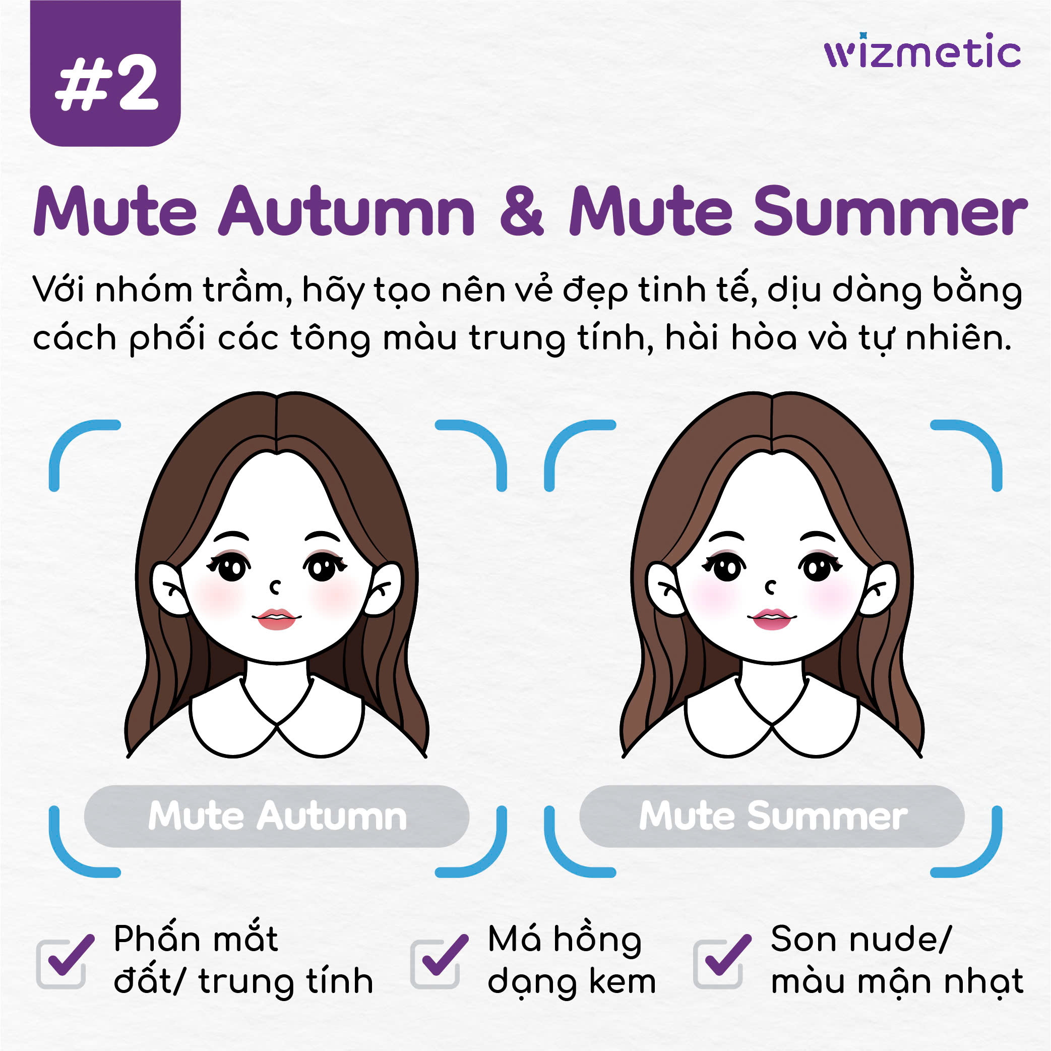 Mute Autumn & Mute Summer – Make-up Trầm Dịu, Tinh Tế và Tự Nhiên