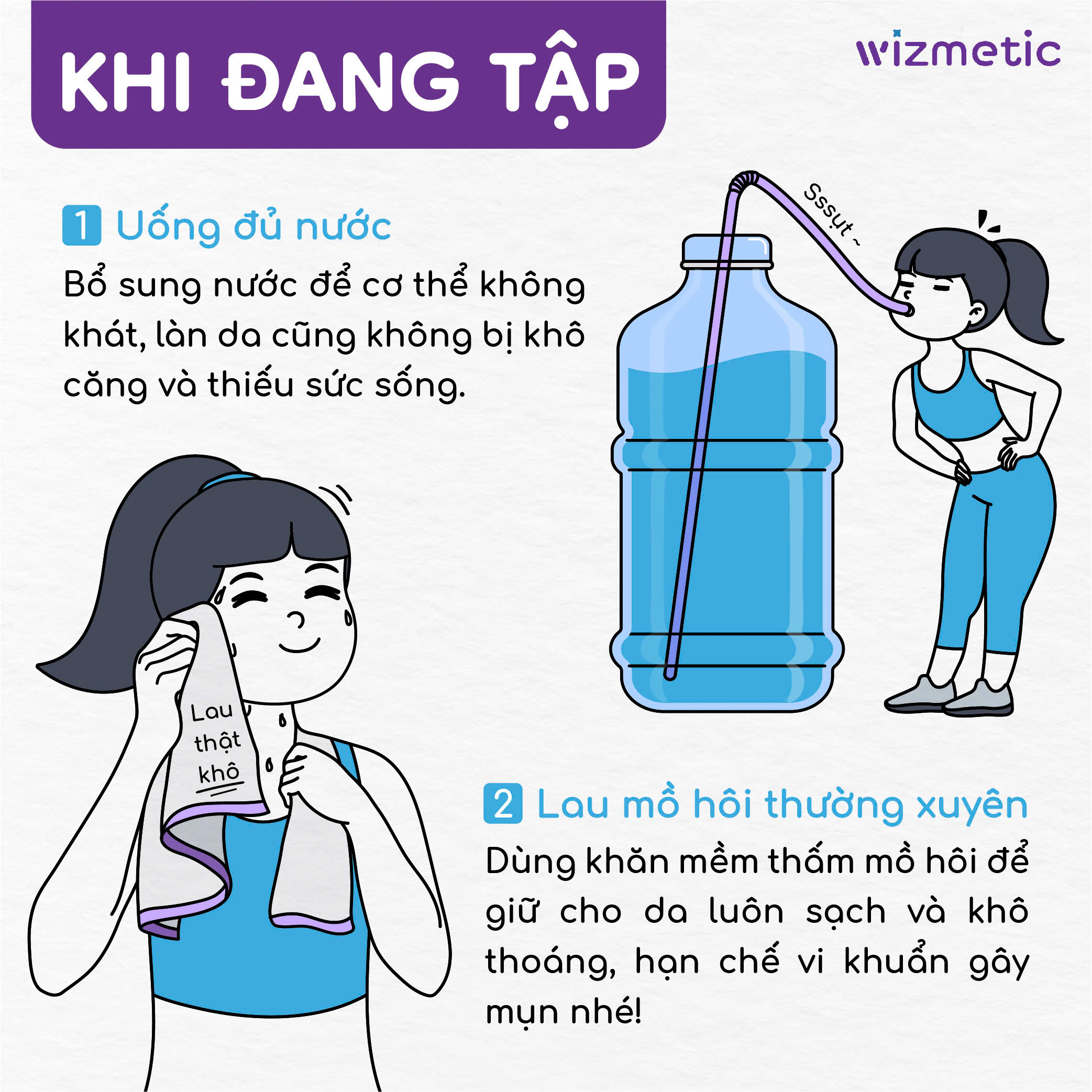 Uống đủ nước & lau mồ hôi đúng cách trong khi tập luyện