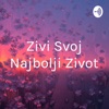 Zivi Svoj Najbolji Zivot by Best Life GardenRadio