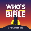 Who's in the Bible? A Podcast for Kids by Clear Creek Community Church GardenRadio