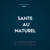 SANTE AU NATUREL by SANTE AU NATUREL GardenRadio