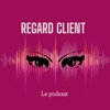 Regard Client: le podcast by Jeannette Banigwa GardenRadio