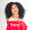 The Good Love Podcast by meg osamwonyi GardenRadio