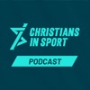 The Christians in Sport Podcast by Christians in Sport GardenRadio