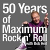 50 Years of Maximum Rock n' Roll by With Bob Heil GardenRadio