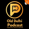 Old Delhi Podcast by Purani Dilli Walo Ki Baatein GardenRadio