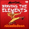 Avatar: Braving the Elements by iHeartPodcasts and Nickelodeon GardenRadio
