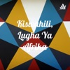 Kiswahili, Lugha Ya Afrika by Mkenya GardenRadio