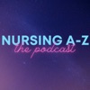 Nursing A-Z: The Podcast by Nursing A-Z: The Podcast GardenRadio