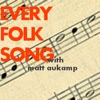Every Folk Song by Matt Aukamp GardenRadio