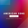 American Song Podcast by American Song Podcast hosted by Ryan Smetzer and Adam Peters GardenRadio