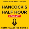 GSMC Classics: Hancock´s Half Hour by GSMC Podcast Network GardenRadio