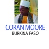 CORAN MOORE - BURKINA FASO by Coran Moore GardenRadio