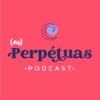As Perpétuas by asperpetuas GardenRadio