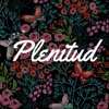 Plenitud Podcast by Mariana Bermudez GardenRadio