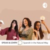 Speak & Learn Spanish in The Natural Way by Speak & Learn GardenRadio