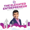 Elevated Entrepreneur Podcast by Dhiren Bhatia GardenRadio
