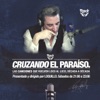 Cruzando el paraíso by RockFM GardenRadio