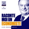 Raconte-moi un économiste by BFM Business GardenRadio