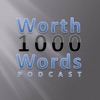 Worth 1000 Words - Worth 1000 Words by Worth 1000 Words GardenRadio