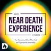 Real Near Death Experience Stories by Destiny Image Podcast Network GardenRadio