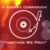 A Rosary Companion by The Communion of Saints GardenRadio