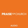 Praise Church by Praise Church GardenRadio