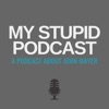 My Stupid Podcast - A John Mayer Podcast by Angelo Gonzalez GardenRadio