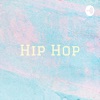 Hip Hop: A History by Hip Hop: A History GardenRadio