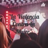 "La Violencia Contra La Mujer" by Mariela Cumplido Montor GardenRadio