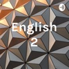 English 2 by Mustafa Ramadan GardenRadio
