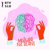 Možgani na dlani by RTVSLO – Prvi GardenRadio