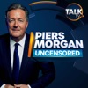 Piers Morgan Uncensored by TalkTV GardenRadio