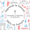 Apprends le français avec Madame à Paname (French) by Madame à Paname GardenRadio